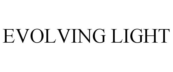 Trademark Logo EVOLVING LIGHT