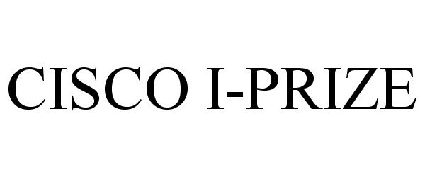 Trademark Logo CISCO I-PRIZE