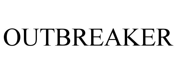 Trademark Logo OUTBREAKER