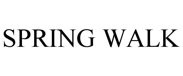 Trademark Logo SPRING WALK