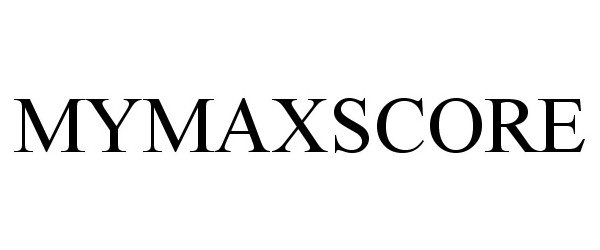 Trademark Logo MYMAXSCORE