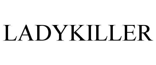 Trademark Logo LADYKILLER