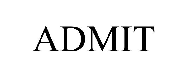 Trademark Logo ADMIT