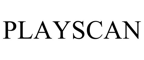 Trademark Logo PLAYSCAN