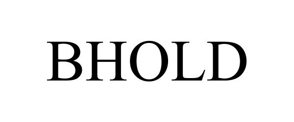 Trademark Logo BHOLD