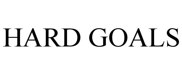 Trademark Logo HARD GOALS
