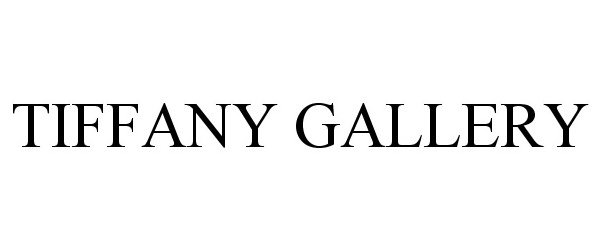 Trademark Logo TIFFANY GALLERY