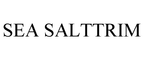  SEA SALTTRIM