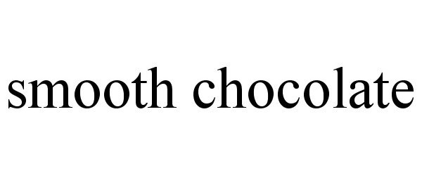  SMOOTH CHOCOLATE