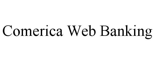 Trademark Logo COMERICA WEB BANKING