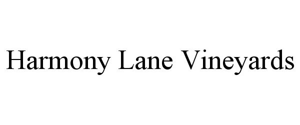 Trademark Logo HARMONY LANE VINEYARDS