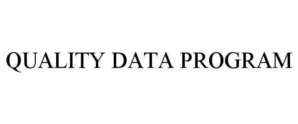 Trademark Logo QUALITY DATA PROGRAM