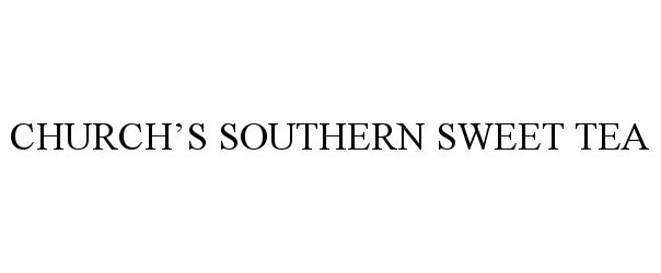 Trademark Logo CHURCH'S SOUTHERN SWEET TEA