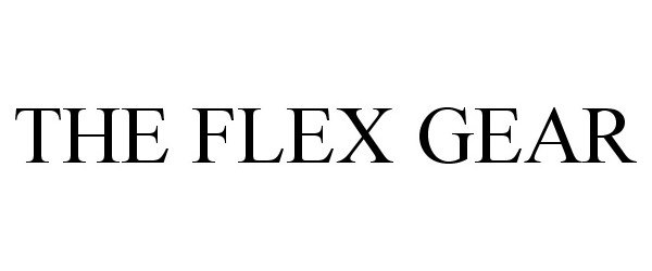  THE FLEX GEAR