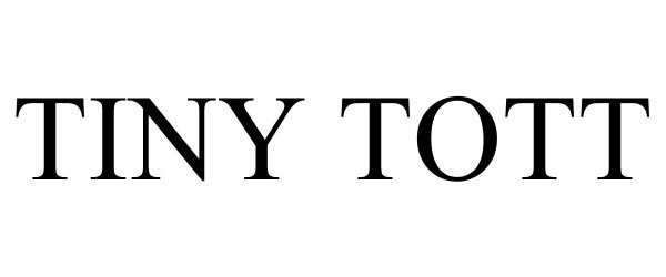 Trademark Logo TINY TOTT