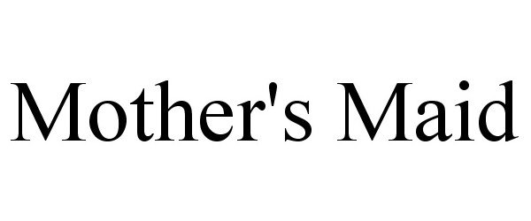 Trademark Logo MOTHER'S MAID