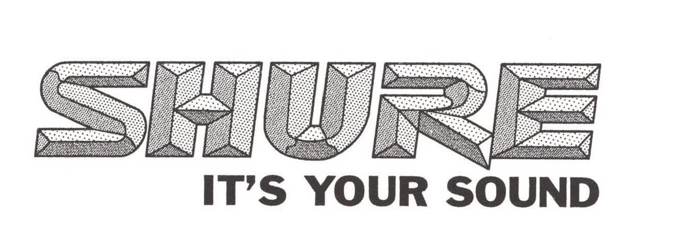Trademark Logo SHURE IT'S YOUR SOUND