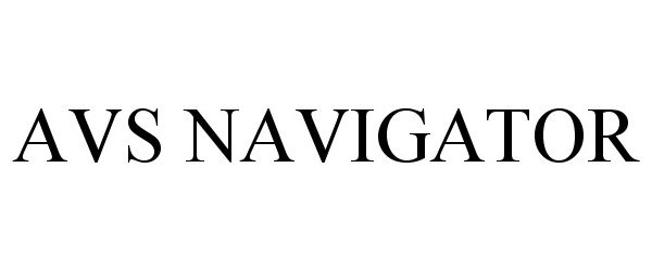 Trademark Logo AVS NAVIGATOR