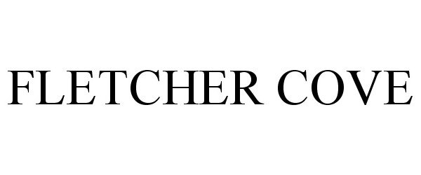 Trademark Logo FLETCHER COVE