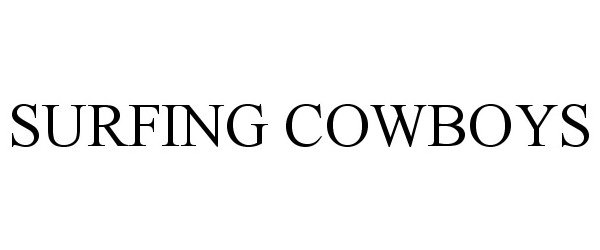 Trademark Logo SURFING COWBOYS