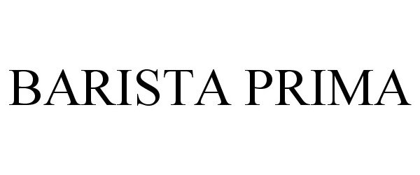 Trademark Logo BARISTA PRIMA