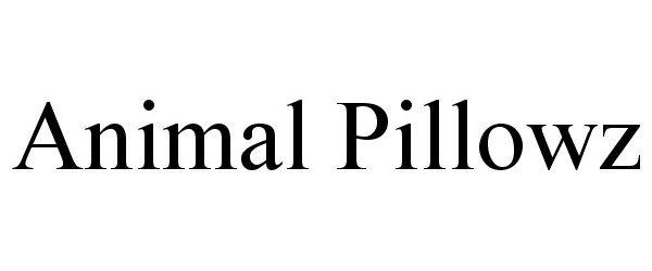 Trademark Logo ANIMAL PILLOWZ