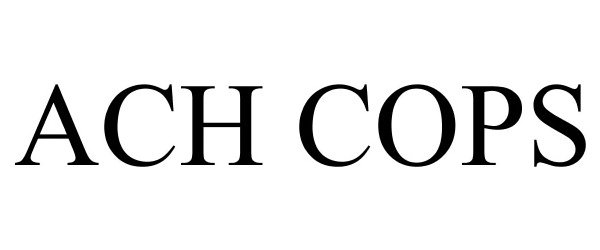 Trademark Logo ACH COPS