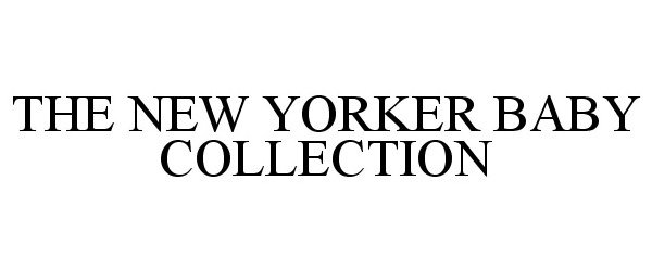  THE NEW YORKER BABY COLLECTION