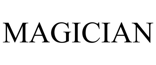 Trademark Logo MAGICIAN