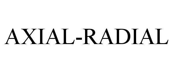  AXIAL-RADIAL