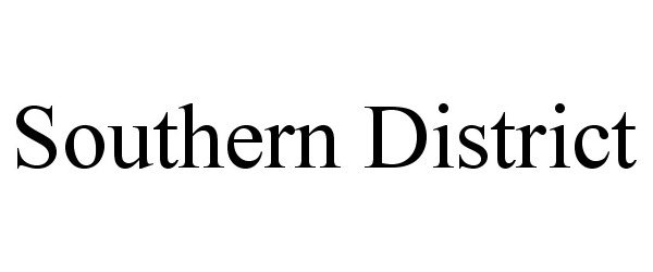  SOUTHERN DISTRICT