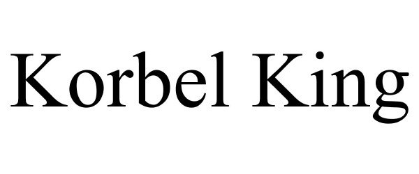 KORBEL KING