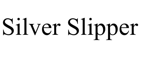  SILVER SLIPPER