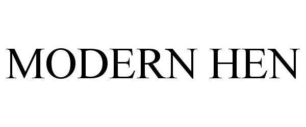 Trademark Logo MODERN HEN