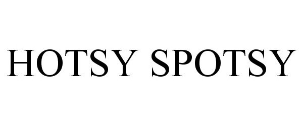 Trademark Logo HOTSY SPOTSY