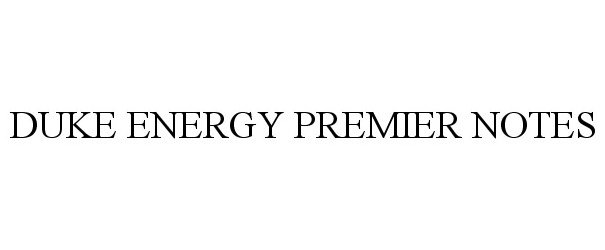  DUKE ENERGY PREMIER NOTES