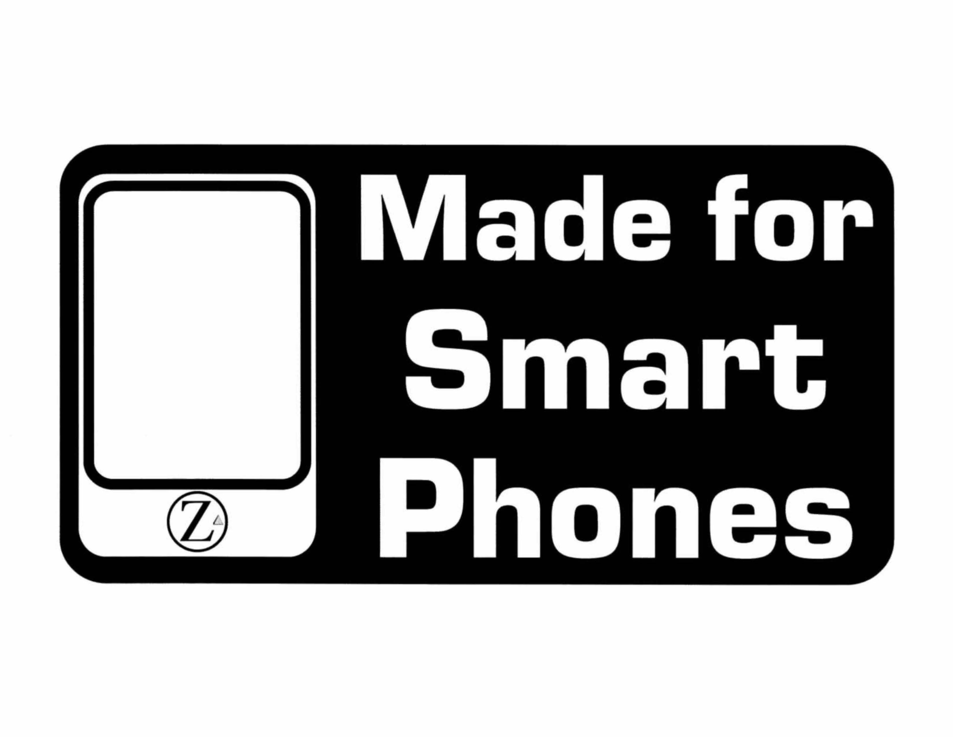 Trademark Logo MADE FOR SMART PHONES Z