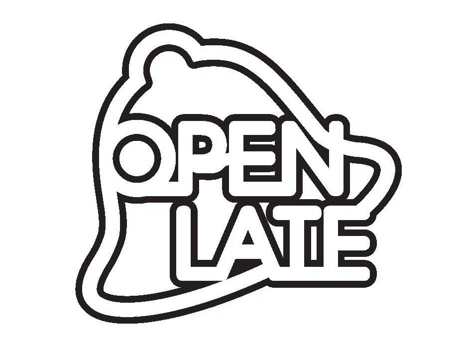  OPEN LATE