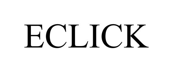 Trademark Logo ECLICK