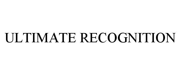  ULTIMATE RECOGNITION