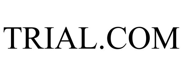 Trademark Logo TRIAL.COM