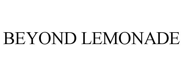  BEYOND LEMONADE