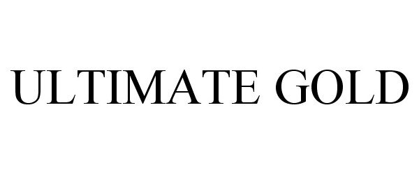 Trademark Logo ULTIMATE GOLD