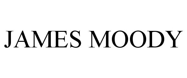 Trademark Logo JAMES MOODY