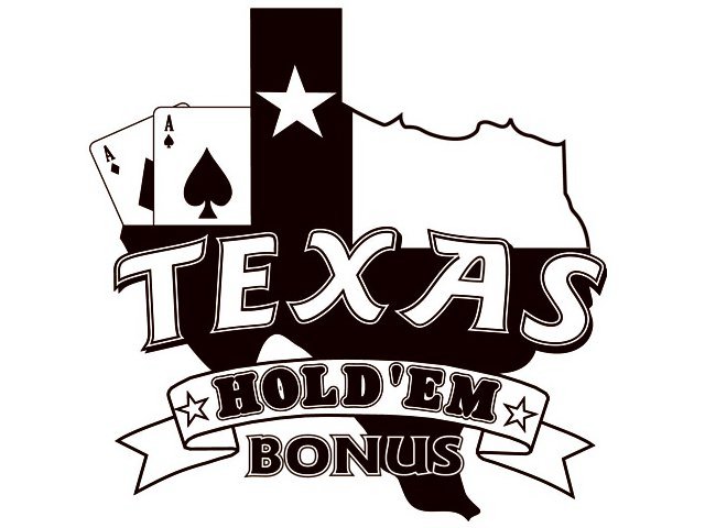 TEXAS HOLD 'EM BONUS