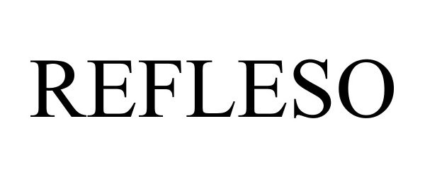 Trademark Logo REFLESO