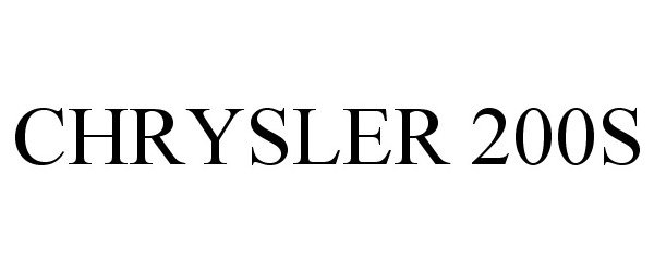 Trademark Logo CHRYSLER 200S