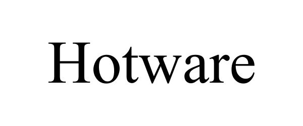 Trademark Logo HOTWARE