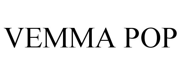 Trademark Logo VEMMA POP