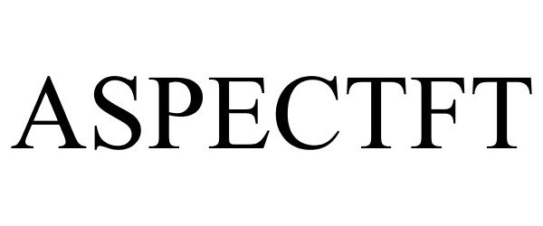 Trademark Logo ASPECTFT